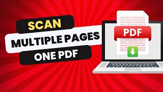 How to Scan Multiple Pages Into One PDF in 2024 [upl. by Niltac]