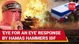 Israeli Troops Wiped Out In Hamas Eye For An Eye Response After 100 Killed In Gaza  Watch [upl. by Noral]