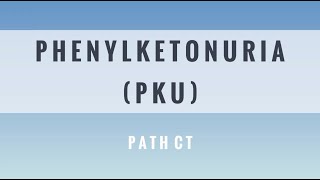 Phenylketonuria PKU [upl. by Rosel622]