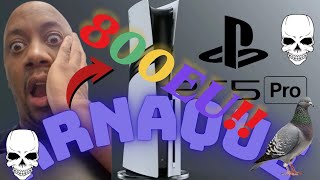 PS5 PRO L ARNAQUE DU SIÈCLE QUE VOUS ALLEZ ACHETER [upl. by Zenitram338]