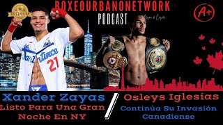 🛑🇵🇷🇨🇺XANDER ZAYAS Y OSLEYS IGLESIAS CONTINUAN EL RUMBO ASCENDENTE EN EL BOXEO PROFESIONAL [upl. by Tedd]