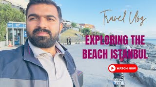 Exploring beach of istanbul🇹🇷Sea View [upl. by Burkhardt]