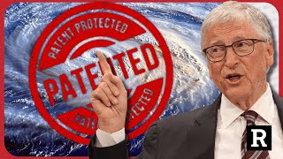 Holy SHT Bill Gates Owns Hurricane Controlling Weather Patents  Redacted w Clayton Morris [upl. by Glanti174]