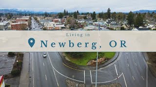 Top Reasons to Live in Newberg OR [upl. by Cheng]