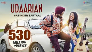 Udaarian Badi lambi hai kahani mere pyaar di  Satinder Sartaaj  Love Songs  New Punjabi Songs [upl. by Druce]