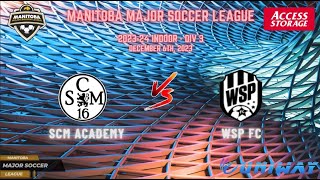 December 6th WSF Div 3 SCM Academy vs WSP FC [upl. by Latsyek616]