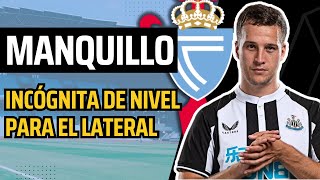 MANQUILLO INCÓGNITA PARA EL LATERAL  Análisis del fichaje del Celta de Benítez [upl. by Vudimir421]