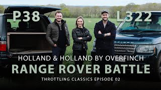 Vicki ButlerHenderson £200K Overfinch Classic Car Clash P38 vs L322 Holland amp Holland Range Rover [upl. by Urian732]