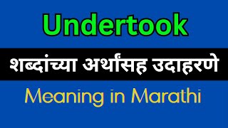 Undertook Meaning In Marathi  Undertook explained in Marathi [upl. by Eedebez]