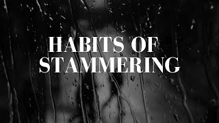 Habits of stammering [upl. by Brill]