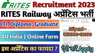 RITES Railway Apprentice 2023 RITES ITI Diploma Graduate Apprentice Form 2023 [upl. by Sielen]