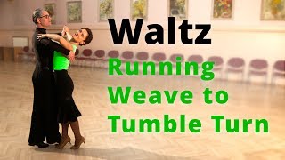 How to Dance Waltz  Running Weave and Tumble Turn [upl. by Oiratno]