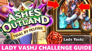 LADY VASHJ CHALLENGE MODE HEARTHSTONE WALKTHROUGH  Decklist Included Video Guide Solo Adventure [upl. by Thorrlow]