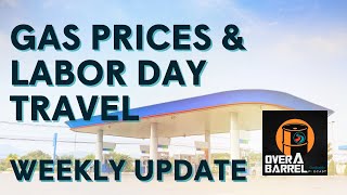 Gas Prices amp Labor Day Travel Will 299 Make a Fall Comeback [upl. by Notsuh977]