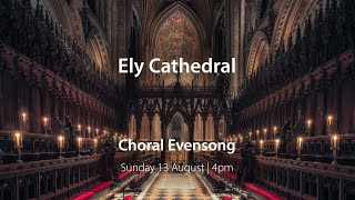 Choral Evensong  13 August [upl. by Dearman]