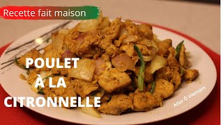 POULET à la CITRONNELLE  GÀ XÀO SẢ  Aller Ô Vietnam [upl. by Leahsim774]