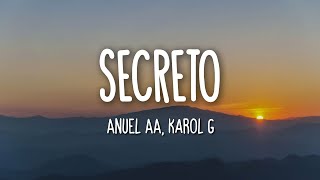 Anuel AA Karol G  Secreto LetraLyrics [upl. by Gnep]