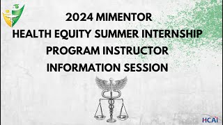 Information Session  2024 MiMentor Health Equity Summer Internship HESI Program Instructor [upl. by Siladnerb]