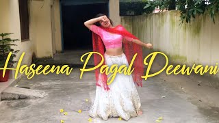 Haseena Pagal Deewana Dance  DANCE WITH ALISHA  Easy Dance Steps [upl. by Anehs496]