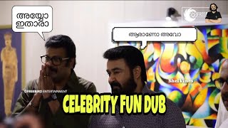 ഈ ചതി വേണ്ടായിരുന്നു😂 ShelVines Celebrity Fun Dub [upl. by Oringa]