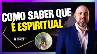 Como saber que é espiritual  Não brinque com o espiritual ViniciusIracet [upl. by Joub]