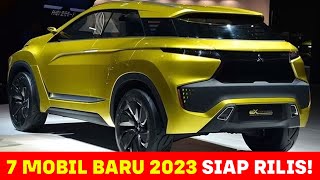 7 Mobil Baru 2023  Siapkan Uangmu Segera untuk membelinya [upl. by Mike]