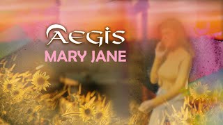 MARY JANE  Aegis Lyric Video OPM [upl. by Sirak]