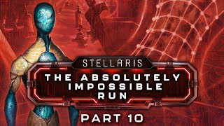 Stellaris The Absolutely Impossible Run  Part 10  Drums In The Deep [upl. by Carrissa]