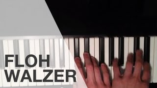 Anleitung Flohwalzer schnell gelernt auf dem Klavier Flohwalzer auf dem Piano lernen [upl. by Dnalram577]