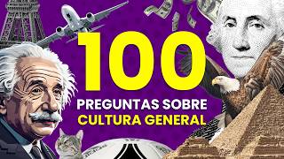 ¿Cuánto Sabes de CULTURA GENERAL 🧠🌎🗽  101 Preguntas para aprender de Cultura General 🤓📚 [upl. by Radford333]