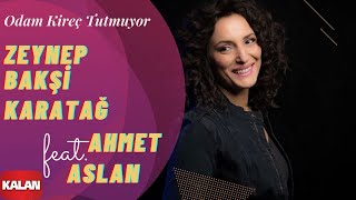 Zeynep Bakşi Karatağ feat Ahmet Aslan  Odam Kireç Tutmuyor I Usulca © 2018 Kalan Müzik [upl. by Saxet333]