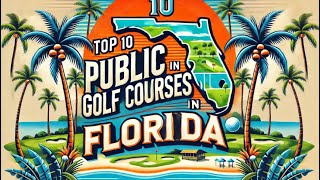 Top 10 Public Golf Courses in Florida [upl. by Orel]