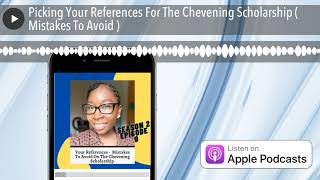 Picking Your References For The Chevening Scholarship  Mistakes To Avoid [upl. by Bridgid389]