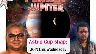 Astro Gupshap🪢 Deep Dive into the 🔵Planet of Expansion – Jupiter astrologylive [upl. by Naneik]