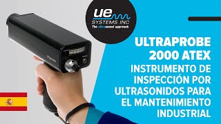 Ultraprobe 2000 ATEX  Instrumento de inspección por ultrasonidos para el mantenimiento industrial [upl. by Eatnuhs501]