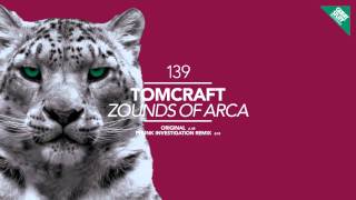 Tomcraft  Zounds of Arca Original Mix [upl. by Retswerb61]