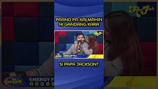 Paano pakalmahin ni Gandang Kara si Papa Jackson energyfm1067 samesameperoiba shorts [upl. by Akemehc]