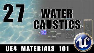 Water Caustics  UE4 Materials 101  Episode 27 [upl. by Maren]