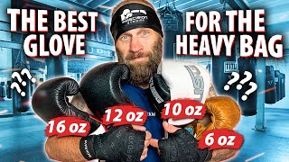 Best Gloves for the Heavy Bag  Review of wraps 6 oz 10 oz 12 oz and 16 oz Boxing Gloves [upl. by Aedni]