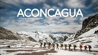 Summiting Aconcagua  Full Documentary [upl. by Inilam971]