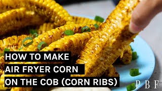 Air Fryer Corn Corn Ribs [upl. by Healey121]