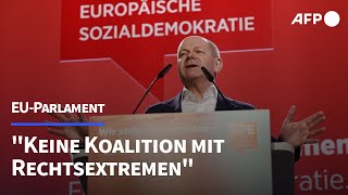 Scholz quotKeine Koalition mit Rechtsextremen im EUParlamentquot  AFP [upl. by Abrams930]