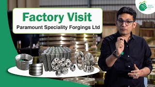 Factory Visit Of Paramount Speciality Forgings Limited IPO [upl. by Animaj]