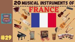 20 MUSICAL INSTRUMENTS OF FRANCE  LESSON 29  MUSICAL INSTRUMENTS  LEARNING MUSIC HUB [upl. by Ingrim]