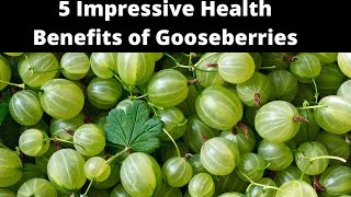 5 Impressive Health Benefits of Gooseberries [upl. by Durand]