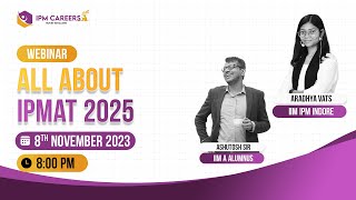 Webinar on quotHow to start IPMAT 2025 Preparation quot  8th November 2023  800 PM  IPM Careers [upl. by Polik]