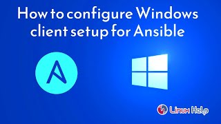 How to configure Windows client setup for Ansible [upl. by Tnomyar]