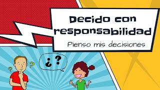 Decido con responsabilidad y pienso mis decisiones [upl. by Huxley547]