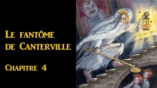 Le fantome de Canterville Chapitre 4 [upl. by Chor]