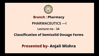 Pharmaceutics  I  Classification of Semisolid Dosage Forms  AKTU Digital Education [upl. by Brindle]